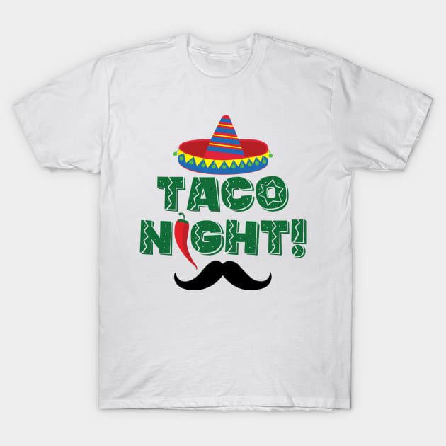 Tacho Night! - 5 Cinco de Mayo Holiday Gift T-Shirt by xaviervieira